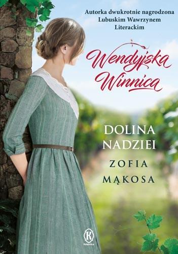 Dolina nadziei. Wendyjska winnica. Tom 3