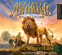 Spirit Animals T.6 Wzlot i upadek. Audiobook