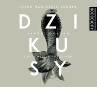 Dzikusy T.2 Upiór nawiedził Europę. Audiobook