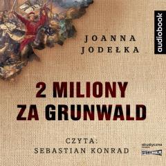 Książka - 2 miliony za Grunwald audiobook