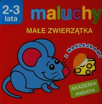Książka - Akademia malucha - Małe zwierzątka z nak.