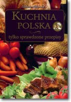 Książka - Kuchnia Polska tylko sprawdzone przepisy