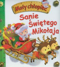 Książka - Mały chłopiec. Sanie Świętego Mikołaja
