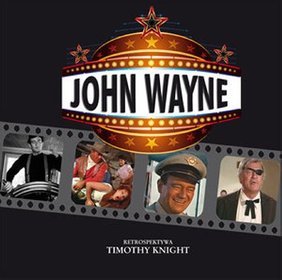John Wayne Retrospektywa