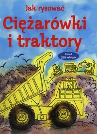 Książka - Jak rysować. Ciężarówki i traktory