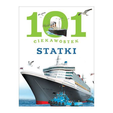 101 ciekawostek. Statki