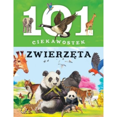 101 ciekawostek. Zwierzęta