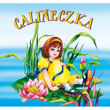 Biblioteczka niedźwiadka. Calineczka