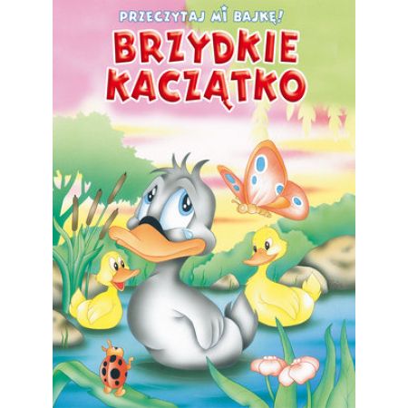 Przeczytaj mi bajkę! Brzydkie kaczątko