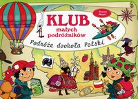 Książka - Klub małych podróżników. Podróże dookoła Polski