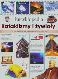 Encyklopedia. Kataklizmy i żywioły