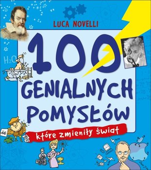 100 genialnych pomysłów, które zmieniły świat