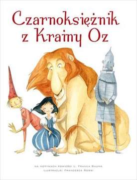 Książka - Czarnoksiężnik z Krainy Oz