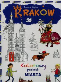 Kolorowy portret miasta. Kraków