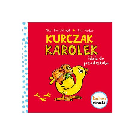 Książka - Kurczak Karolek idzie do przedszkola