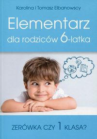 Książka - Elementarz dla rodziców 6-latka