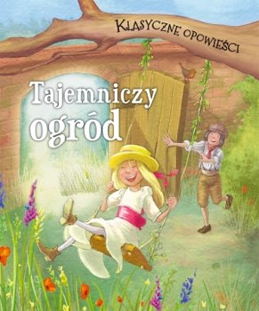 Klasyczne opowieści Tajemniczy ogród