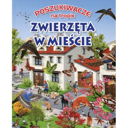 Poszukiwacze na tropie. Zwierzęta w mieście