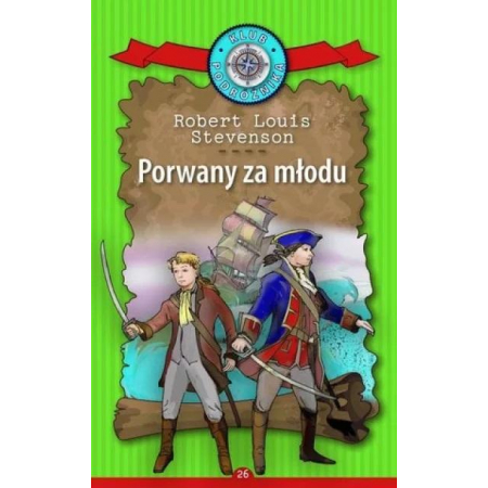 Książka - Porwany za młodu. Kolekcja: Klub Podróżnika. Tom 26