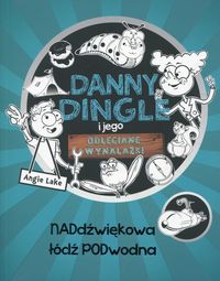 Książka - Danny Dingle i jego... Naddźwiękowa łódź podwodna