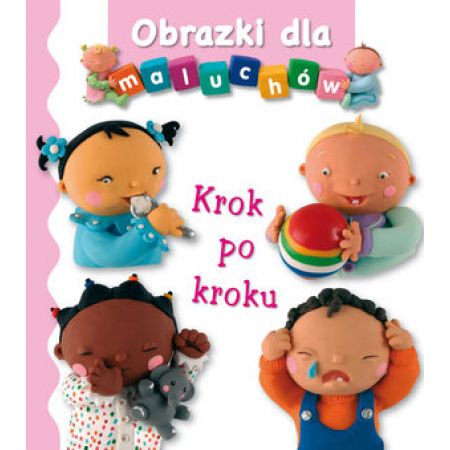 Książka - Obrazki dla maluchów. Krok po kroku