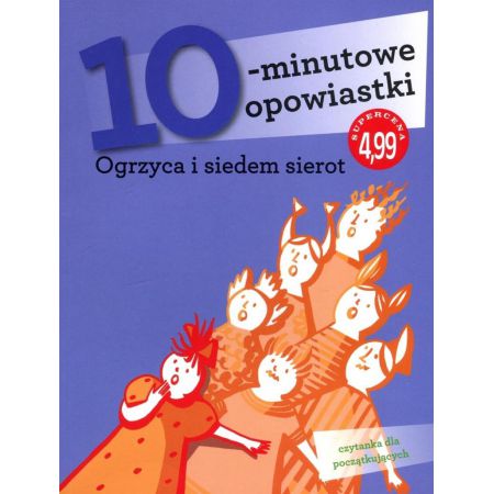 10-minutowe opowiastki: Ogrzyca i siedem sierot