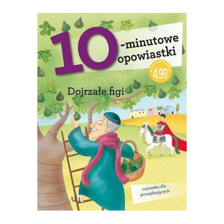 10-minutowe opowiastki. Dojrzałe figi