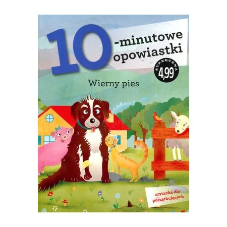 Wierny pies 10-minutowe opowiastki