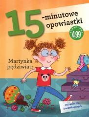 Książka - 15-minutowe opowiastki: Martynka pędziwiatr