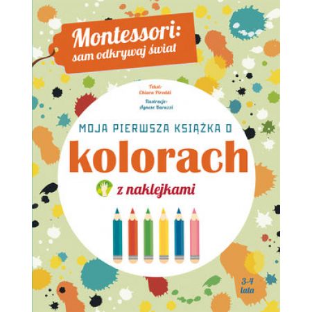 Moja pierwsza książka o kolorach montessori sam odkrywaj świat