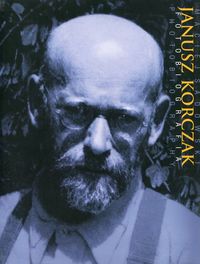 Książka - Janusz Korczak. Fotobiografia / Photobiography