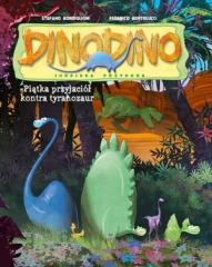 Książka - DinoDino. Pięciu przyjaciół kontra tyranozaur