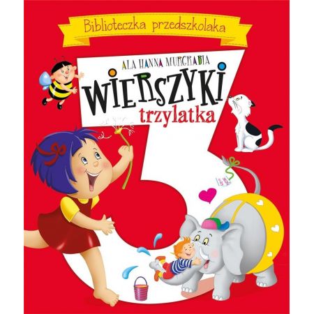 Wierszyki trzylatka. Biblioteczka przedszkolaka