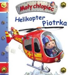 Książka - Mały chłopiec. Helikopter Piotrka