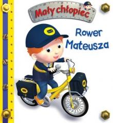 Książka - Mały chłopiec. Rower Mateusza
