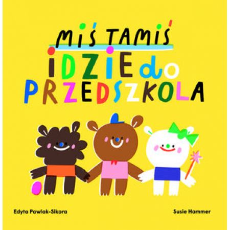 Miś Tamiś idzie do przedszkola