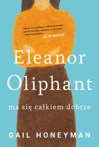 Książka - Eleanor Oliphant ma się całkiem dobrze