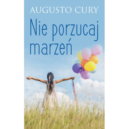 Nie porzucaj marzeń