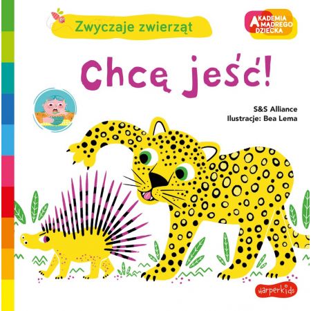 Chcę jeść! Akademia mądrego dziecka