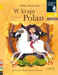 Książka - W kraju Polan. O dawnej Polsce. Czytam sobie. Poziom 1