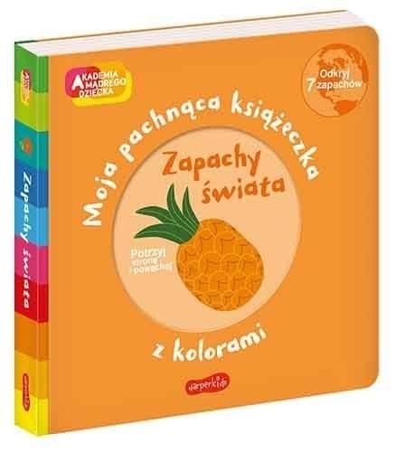 Książka - Akademia mądrego dziecka. Zapachy świata