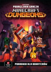 Książka - Podręcznik gracza Minecraft Dungeons. Poradnik dla bohaterów