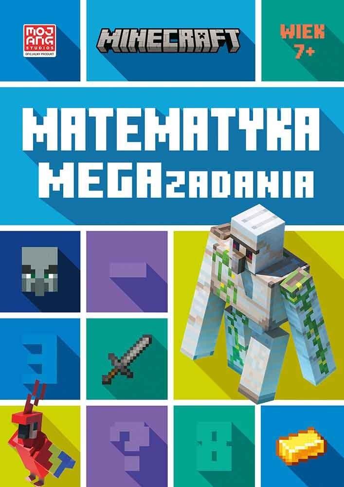 Książka - Minecraft. Matematyka. Megazadania 7+