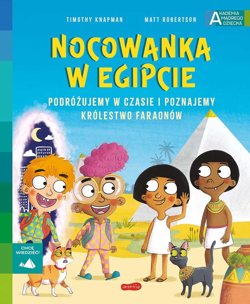 Książka - Nocowanka w Egipcie. Akademia mądrego dziecka