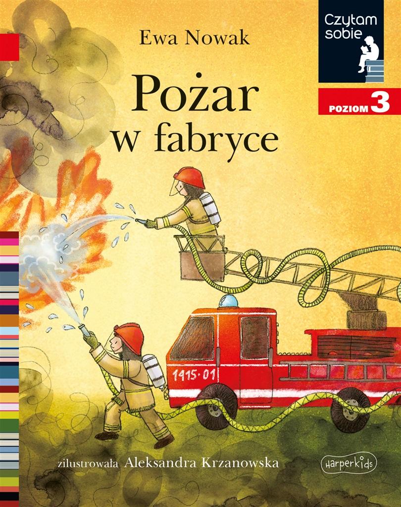 Książka - Pożar w fabryce. Czytam sobie. Poziom 3