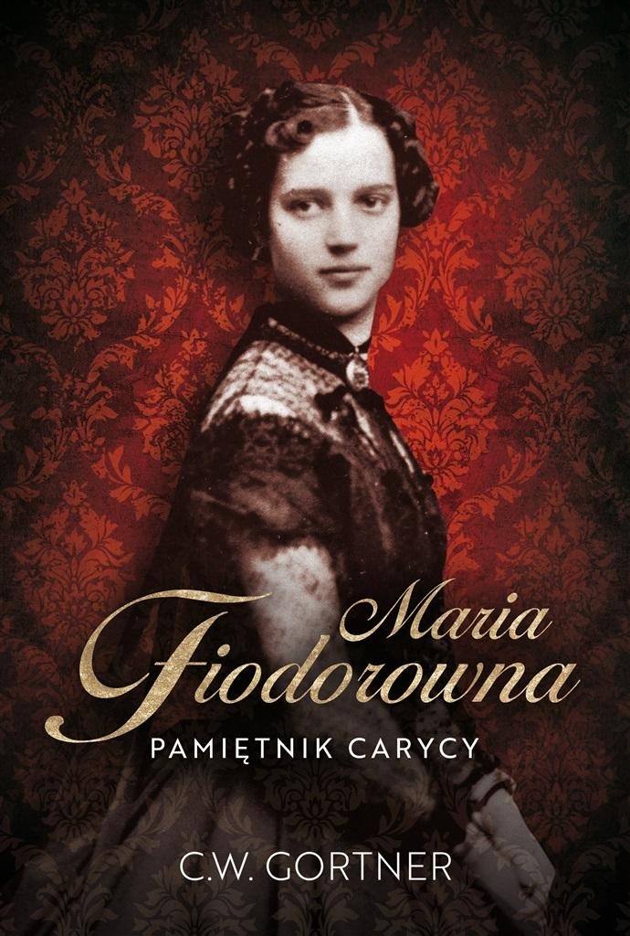 Książka - Maria Fiodorowna. Pamiętnik carycy