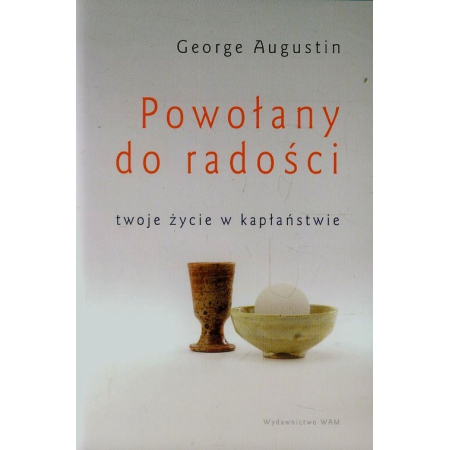 Książka - Powołany do radości. Twoje życie w kapłaństwie