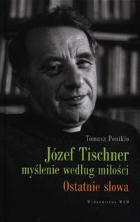 Książka - Józef Tischner myślenie wg miłości