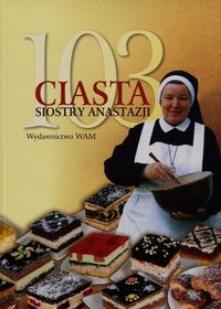 Książka - 103 ciasta siostry anastazji