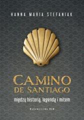 Książka - Camino de Santiago. Między historią, legendą...